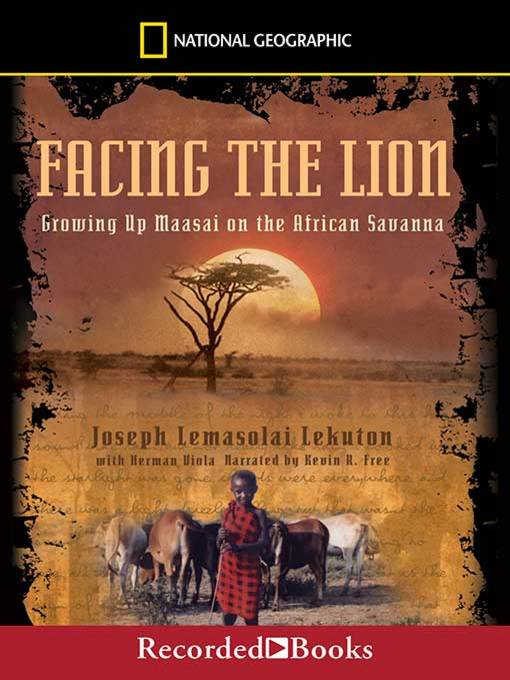 Title details for Facing the Lion by Joseph Lemasolai Lekuton - Available